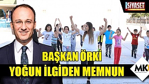Başkan Örki, yoğun ilgiden memnun