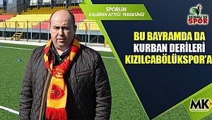 Bu bayramda da kurban derileri Kızılcabölükspor’a