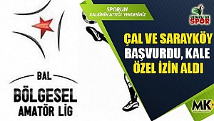 Çal ve Sarayköy başvurdu, Kale özel izin aldı