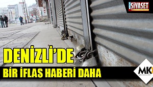 Denizli’de bir iflas haberi daha