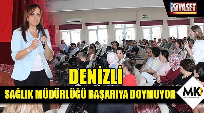Denizli Sağlık Müdürlüğü başarıya doymuyor
