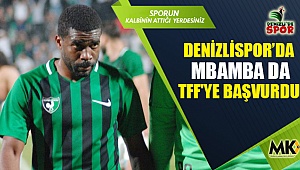 Denizlispor’da Mbamba da TFF'ye başvurdu