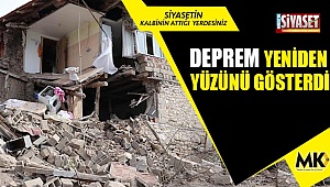 Deprem yeniden yüzünü gösterdi