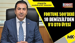 Fortune 500’deki 10 Denizlili’den 9’u DTO Üyesi