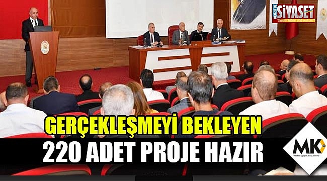 Gerçekleşmeyi bekleyen 220 adet proje hazır