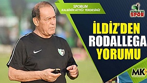 İldiz’den Rodallega yorumu