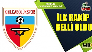 İlk rakip belli oldu