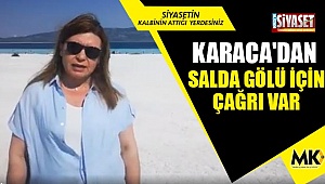 Karaca'dan, Salda Gölü için çağrı var