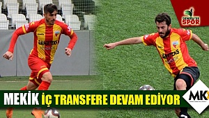 Mekik iç transfere devam ediyor