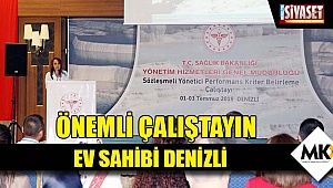 Önemli çalıştayın ev sahibi Denizli