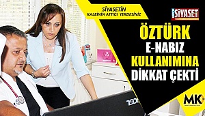 Öztürk, E-Nabız kullanımına dikkat çekti