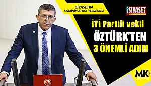 Öztürk'ten 3 önemli adım