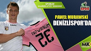 Paweł Murawski Denizlispor'da
