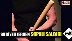 Suriyelilerden sopalı saldırı