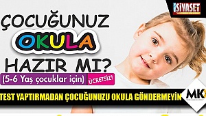 Test yaptırmadan çocuğunuzu okula göndermeyin