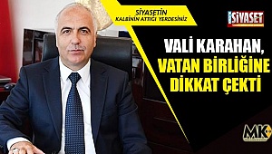 Vali Karahan, vatan birliğine dikkat çekti