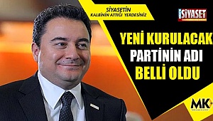 Yeni kurulacak partinin adı belli oldu