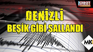 Denizli beşik gibi sallandı