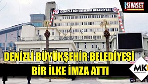 Denizli Büyükşehir Belediyesi bir ilke imza attı