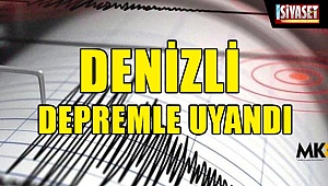 Denizli depremle uyandı