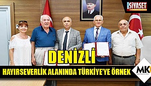 Denizli  hayırseverlik alanında Türkiye’ye örnek