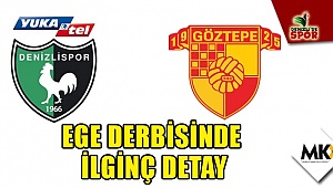 Ege derbisinde ilginç detay