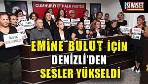 Emine Bulut için Denizli'den sesler yükseldi