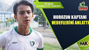 Horozun kaptanı hedeflerini anlattı