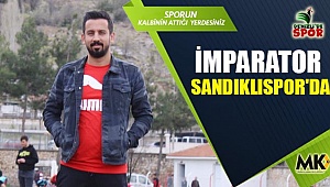 İmparator Sandıklıspor'da