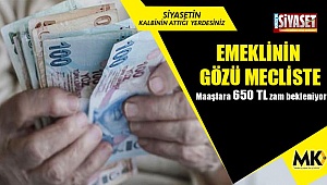 Maaşlara 650 TL zam bekleniyor