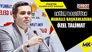 Mahalle başkanlarına özel talimat