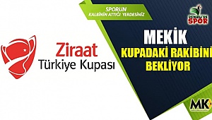 Mekik kupadaki rakibini bekliyor