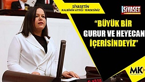 Ök: Büyük bir gurur ve heyecan içerisindeyiz