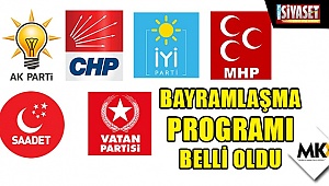Partilerin bayramlaşma programı belli oldu