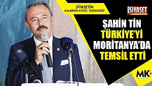Tin, Türkiye'yi Moritanya'da temsil etti