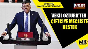 Vekil Öztürk’ten çiftçiye mecliste destek