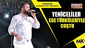 Yeniceliler Ege türküleriyle coştu