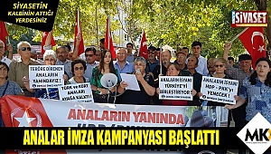 Analar imza kampanyası başlattı