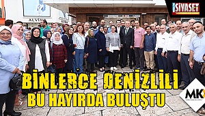 Binlerce Denizlili bu hayırda buluştu