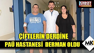 Çiftlerin derdine PAÜ hastanesi  derman oldu