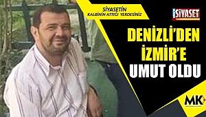 Denizli'den İzmir'e umut oldu