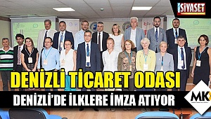 DTO ile Denizli'de ilklere imza atılıyor