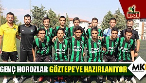 Genç horozlar Göztepe'ye hazırlanıyor