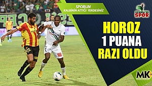 Horoz 1 puana razı oldu