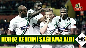 Horoz kendini sağlama aldı