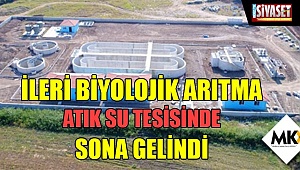 İleri biyolojik arıtma atık su tesisinde sona gelindi