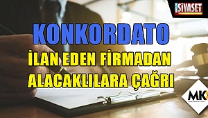 Konkordato ilan eden firmadan alacaklılara çağrı