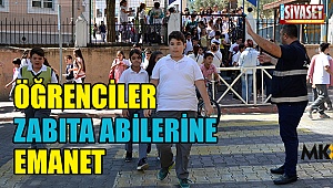 Öğrenciler, zabıta abilerine emanet