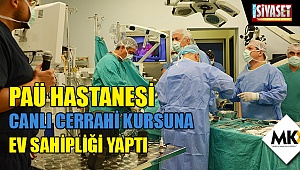 PAÜ Hastanesi canlı cerrahi kursuna ev sahipliği yaptı