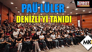 PAÜ’lüler Denizli’yi tanıdı